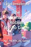  The Ultimate Roblox Studio Guide: An UNOFFICIAL Guide