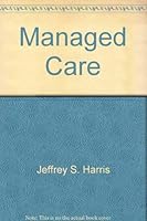 Managed Care 1560532750 Book Cover