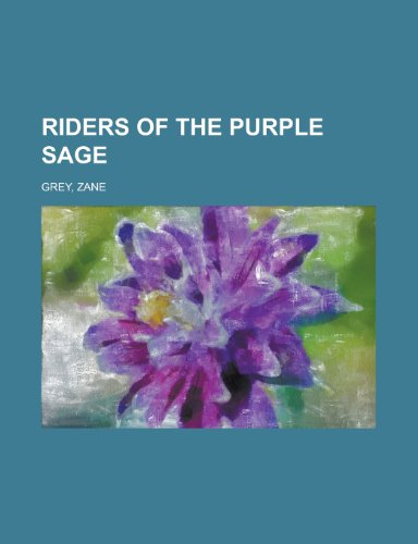 Riders of the Purple Sage Riders of the Purple Sage