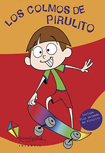 LOS COLMOS DE PIRULITO: chistes para todos (Pirulito SERENDIPIDAD | EDITORIAL MARISCAL) (Spanish Edition)