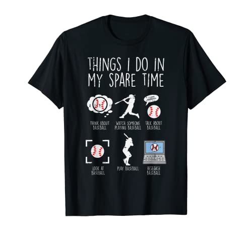 Things I Do Spare Time Baseball Funny Player Men Women Kids T-Shirt