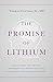 Produktbild The Promise of Lithium: How an Over-the-Counter Supplement May Prevent and Slow Alzheimer's and Parkinson's Disease