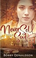 Never Sell Your Soul (The Soulkeeper Chronicles) 1738038734 Book Cover