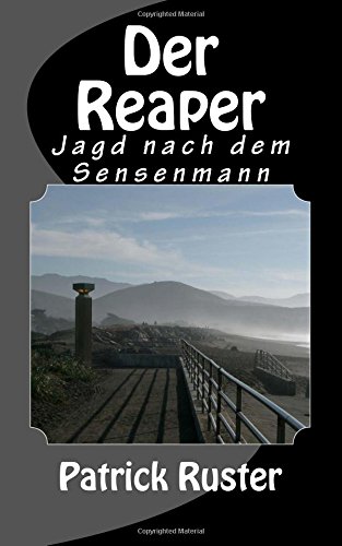 Der Reaper: Jagd nach dem Sensenmann (German Edition)