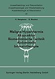  Maligne Hyperthermie, Akupunktur, Biomedizinische Technik, Abdominelle Intensivtherapie: Schock Entstehung Erkennung Überwachung Behandlung ... and Intensive Care Medicine, 91, Band 91)