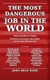 The Most Dangerous Job in the World