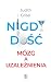 Nigdy dosc. Mozg a uzaleznienia