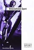  Unternehmen Sport: Hrsg. v. Institut Sport Steuern Recht e. V.