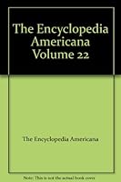 The Encyclopedia Americana Volume 22 Photography to Pumpkin B001Q1J7VA Book Cover