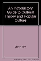 An Introductory Guide to Cultural Theory and Popular Culture 0820315915 Book Cover