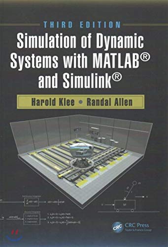 Simulation of Dynamic Systems with MATLAB® and Simulink®