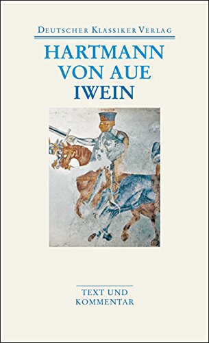 Gregorius / Armer Heinrich / Iwein: Werke 2 (DKV Taschenbuch) Gregorius / Armer Heinrich / Iwein: Werke 2 (DKV Taschenbuch)