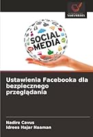 Ustawienia Facebooka dla bezpiecznego przegladania (Polish Edition) 6208007186 Book Cover