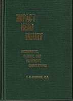 Impact head injury: mechanistic, clinical, and preventive correlations, 0398033013 Book Cover