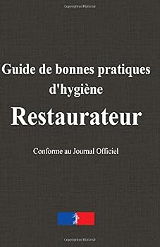 Paperback Guide de bonnes pratiques d'hygiène : Restaurateur (French Edition) [French] Book