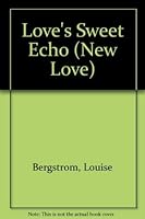 Love's Sweet Echo 9996283739 Book Cover