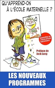 Paperback Qu'apprend-on à l'école maternelle ? Les programmes officiels [French] Book