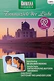  Romana Exklusiv Band 187: Entführt ins Land der Liebe / Entscheidung auf den Bahamas / Im Zauber Indiens /