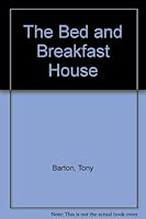 The Bed and Breakfast House 0370318927 Book Cover