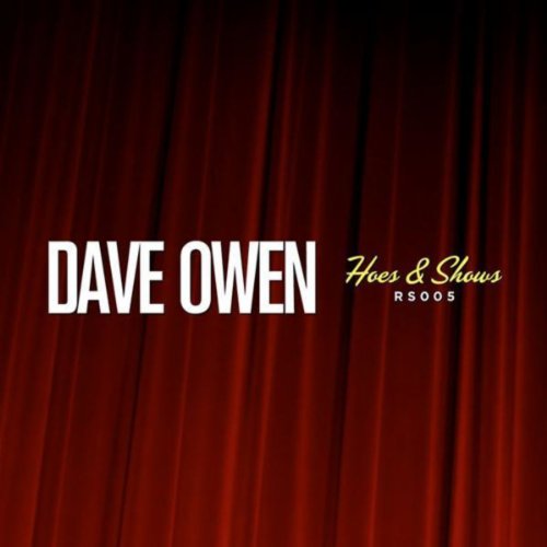 Hoes & Shows Dave Owen Digital Music