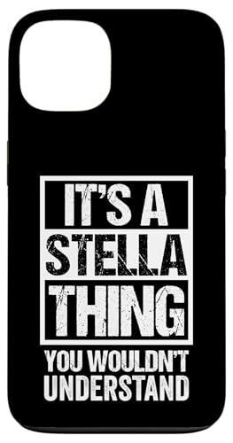 It's A Stella Thing You Wouldn't Understand スマホケース iPhone 13 用