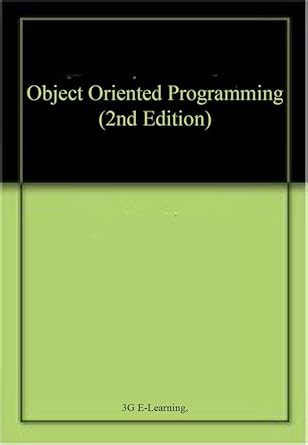 Object Oriented Programming (2nd Edition): 3G E-Learning ...