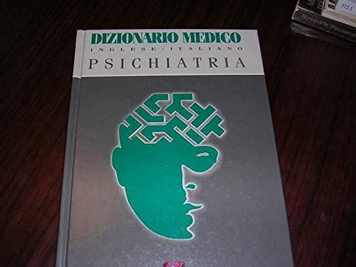 DIZIONARIO MEDICO INGLESE-ITALIANO - PSICHIATRIA 1994