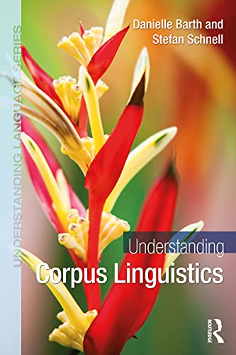 Understanding Corpus Linguistics view 2