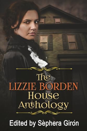 The Lizzie Borden House Anthology