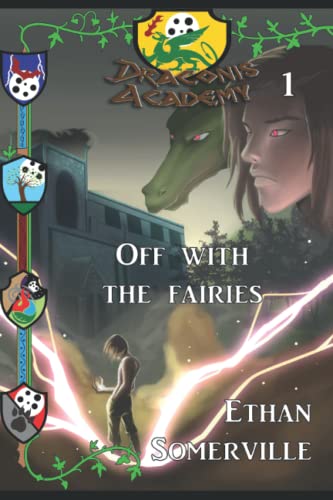 Draconis Academy 1: Off with the Fairies: A Nocturnal Academy story