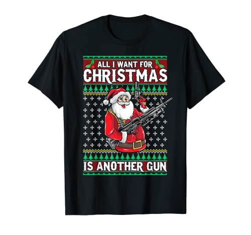 All I Want For Christmas Is Another Gun Weapons Shooter