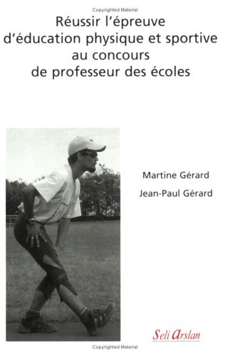 Réussir l'épreuve d'EPS au concours de professeur des écoles (Hors collection)