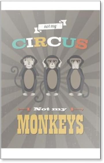 Not My Circus Not My Monkeys (gris) - Imán para nevera con citas motivacionales