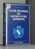 Guide pratique du savoir-vivre moderne 2732840750 Book Cover