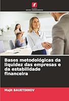 Bases metodológicas da liquidez das empresas e da estabilidade financeira (Portuguese Edition) 6204189174 Book Cover