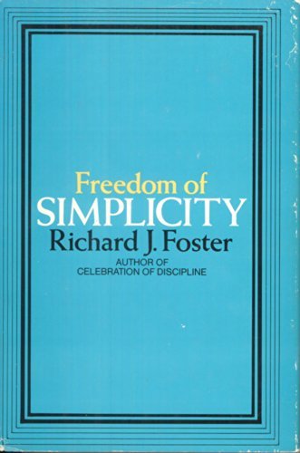 Freedom of Simplicity by Richard J Foster (1981... B01MSK2B26 Book Cover