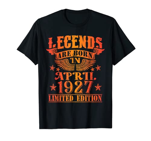 Cumpleaños Abril 1927 Edición Limitada Regalo April Legend Camiseta