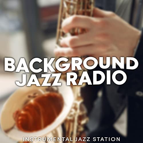 Amazon Music Instrumental Jazz StationのBackground Jazz Radio Amazon