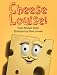 Cheese Louise