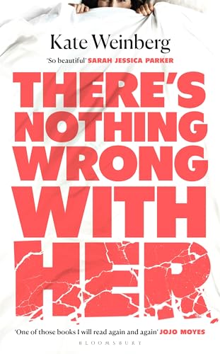 There's Nothing Wrong With Her