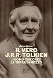 jrr tolkien filmek  Il vero J.R.R. Tolkien: L\'uomo che creò la Terra di Mezzo (Italian Edition)