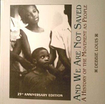 Paperback and we are not saved: a history of the movement as people Book