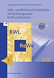 Volks- und Betriebswirtschaftslehre mit Rechnungswesen für Wirtschaftsschulen: Volks- und Betriebswirtschaftslehre mit Rechnungswesen für Wirtschaftsschulen ... Baden-Württemberg. (Lernmaterialien): B