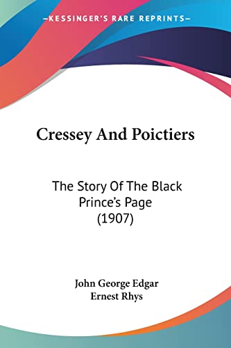 Cressey And Poictiers: The Story Of The Black Prince's Page (1907)