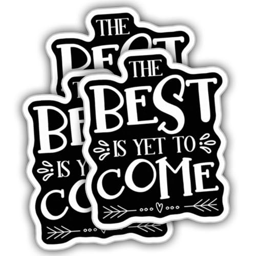 (3pcs) Motivational Stickers Inspirational Stickers The Best is Yet to Come Weather-Resistance Sticker for Tumbler, Water Bottles, Laptop, Car, Bumper Sticker
