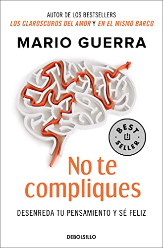 No te compliques / Don’t Make Things Harder on Yourself (Spanish Edition)