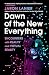Dawn of the New Everything: Encounters with Reality and Virtual Reality