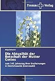  Die Aktualität der Botschaft der Mutter Gottes: zum 140. Jahrestag ihrer Erscheinungen in Dietrichswalde (Gietrzwałd)