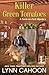 Killer Green Tomatoes (A Farm-to-Fork Mystery)