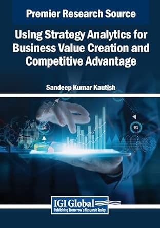 Using Strategy Analytics for Business Value Creation and Competitive Advantage-Wow! eBook